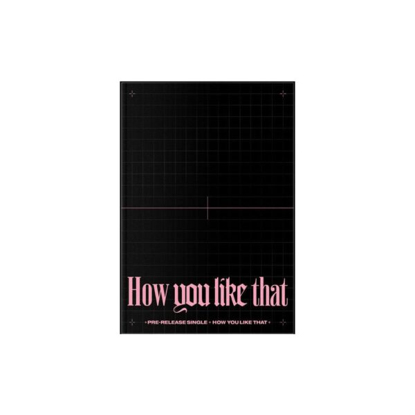 BLACKPINK SPECIAL EDITION - How You Like That